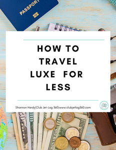How to Travel Luxe for Less E-book (instant download)